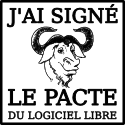 J'ai
sign le Pacte du Logiciel Libre